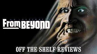 From Beyond Review - Off The Shelf Reviews