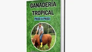 Resumen de Nuestro Libro Ganaderia Tropical Paso a Paso 1