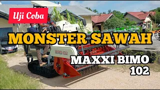 MAXXI BIMO 102  Mesin Monster Pemanen Padi , uji coba Combine Harvester di Berau.