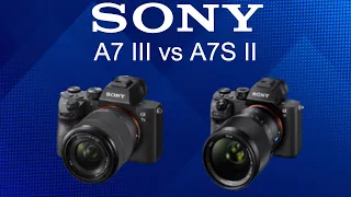Sony A7 III vs Sony A7S II Camera Comparison
