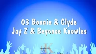 03 Bonnie & Clyde - Jay Z & Beyonce Knowles (Karaoke Version)
