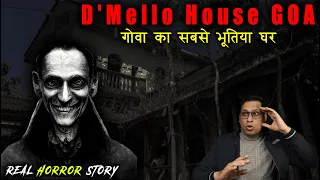 गोवा का सबसे डरावना भूतिया घर 😱😱 | D'Mello House Horror Story | PuneetSway