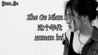 Zhe Ge Nian Dai 这个年代 (zaman ini) 洋澜一 Yang Lan Yi Lyrics