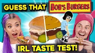 GUESS THAT FOOD: Bob’s Burgers Burgers! (In Real Life)