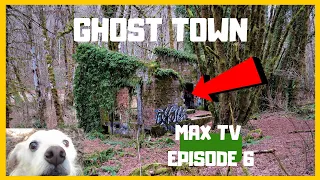 Ghost Towns in Washington State MaxTv DogTv Episode 6 Ghost Town Haunted House Bordeaux Washington