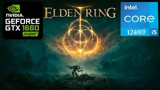 Elden Ring | GTX 1660 Super + Intel i5 12400F | 1080p