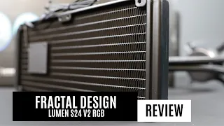 Endlich wieder ein Review - Fractal Design Lumen S24 v2 RGB im Test