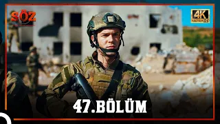 Söz | 47.Bölüm (4K)