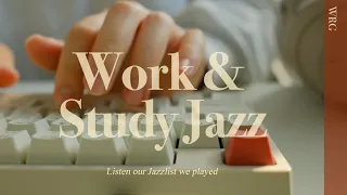 [Playlist] Work & Study Jazz | Relaxing Jazz Music Background | Music For Relax,Study,Work