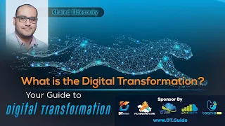 What is Digital Transformation in 10 Minutes? ما هو التحول الرقمى - فى 10 دقائق