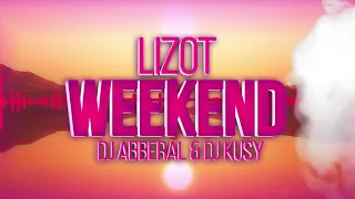 Lizot - Weekend (Abberall & Kusy Bootleg) 2020