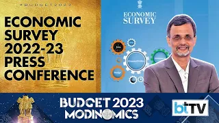 Economic Survey 2022-23: Press Conference by Chief Economic Advisor V Anantha Nageswaran