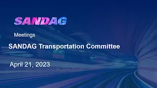 SANDAG Transportation Committee - April 21, 2023