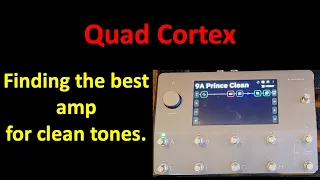 Best Amps for Clean Tones on the Quad Cortex