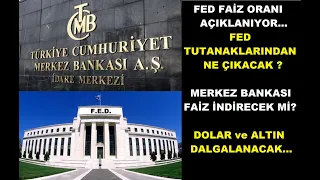 DOLAR ve ALTIN FEDİ BEKLİYOR. MERKEZ BANKASI FAİZ İNDİRİMİNE GİDECEK Mİ? BU AKŞAM ve YARINA DİKKAT..