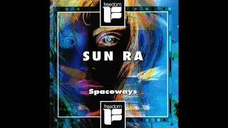 SPACEWAYS - SUN RA [FULL ALBUM AUDIO]