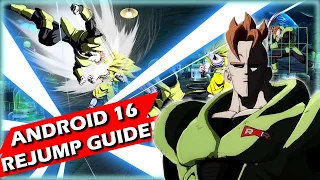 DBFZ ~ ULTIMATE Android 16 Rejump Guide! ~ 1.31