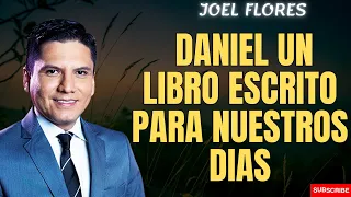 Christianity - DANIEL UN LIBRO ESCRITO PARA NUESTROS DIAS - Joel Flores 2024