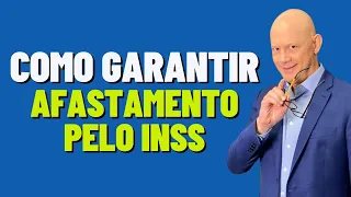 COMO GARANTIR AFASTAMENTO PELO INSS. LPA Reabilitação Profissional