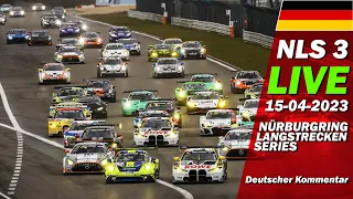 LIVE: Nürburgring NLS 3 | 🇩🇪 54. Adenauer ADAC Rundstrecken-Trophy - Langstrecken Serie 2023