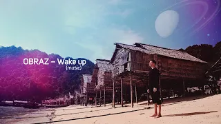 Obraz – Wake Up [Soft Cyberpunk Music]