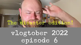 vlogtober 2022 - episode 6