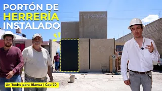 EL PORTÓN NUEVECITO de BLANCA está INSTALADO | Un Techo para Blanca | Cap 70