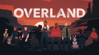 Overland Gameplay First Look Teaser Trailer PC