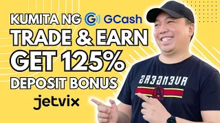 Learn How To Easy Trade & Earn With JETVIX | Get 125% Deposit Bonus | Deposit / Withdraw Thru GCASH