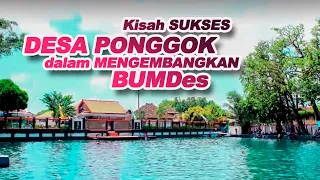 Kisah SUKSES DESA PONGGOK dalam mengembangkan BUMDes