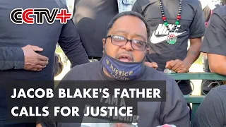 Jacob Blake's Father Calls for Firing, Arrest of Police Officers