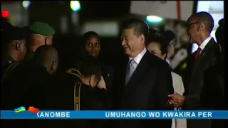 President Xi Jinping State Visit to Rwanda - Arrival | Kigali 22 July 2018