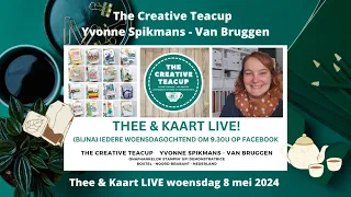 Yvonne Spikmans - The Creative Teacup: Facebook LIVE Thee & Kaart (Stampin' Up!) 8 mei 2024