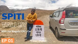 A Family Trip To Spiti Valley With Wagonar CNG Car | Delhi to Spiti Valley | Delhi to RecongPeo