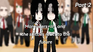 |The marauders and the skittles react to the future| 2/4|rosekiller|dorlene|jily|jegulus|wolfstar|