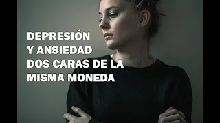 Depresión y ansiedad, dos caras de la misma moneda