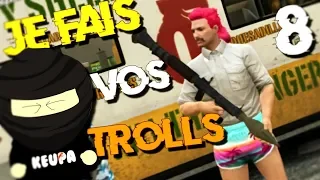 JE FAIS VOS TROLLS 8 ! (GTA 5 RP)