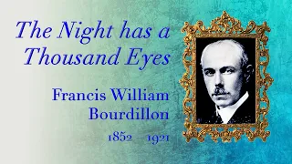 The Night has a Thousand Eyes by Francis William Bourdillon