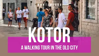 A Walking Tour Of Old Town Kotor, Montenegro With Original Sound
