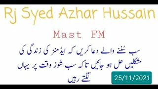 Rj Syed Azhar Hussain | Mast FM 103 | 25 November 2021