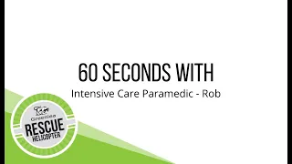 60 Second With- Your Greenlea Rescue Helicopter Crew