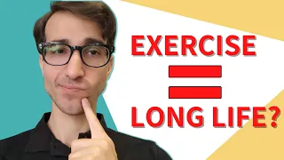 🤔 Does Exercise AUTOMATICALLY Make You Live Longer?