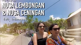 My trip to: NUSA LEMBONGAN & NUSA CENINGAN | GoPro