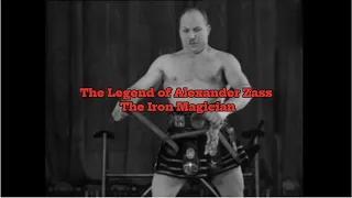 The Legend of Alexander Zass: The Iron Magician