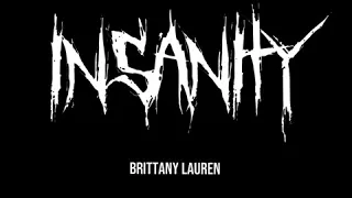 Insanity ( Remix ) - Brittany Lauren