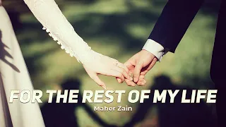 For The Rest Of My Life । Maher Zain | Slow and Reverb Version _ Eng Lyrics