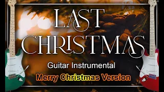 Last Christmas Wham! Guitar Instrumental Cover