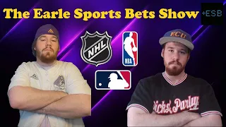 The Earle Sports Bets Show! Free MLB, NBA and NHL Picks For May 27th, 2024 | Earle Sports Bets