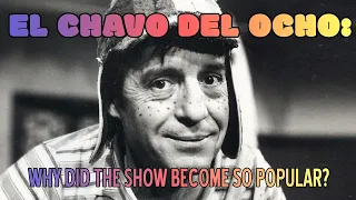 El Chavo Del Ocho: Why Did The Show Become So Popular?