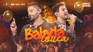 Munhoz e Mariano - Balada Louca | MeM Ao Vivo em São Paulo